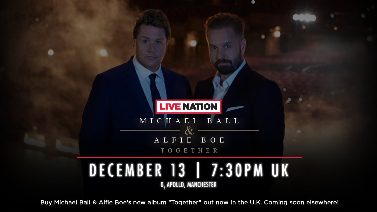 Watch Michael Ball and Alfie Boe LIVE in concert!