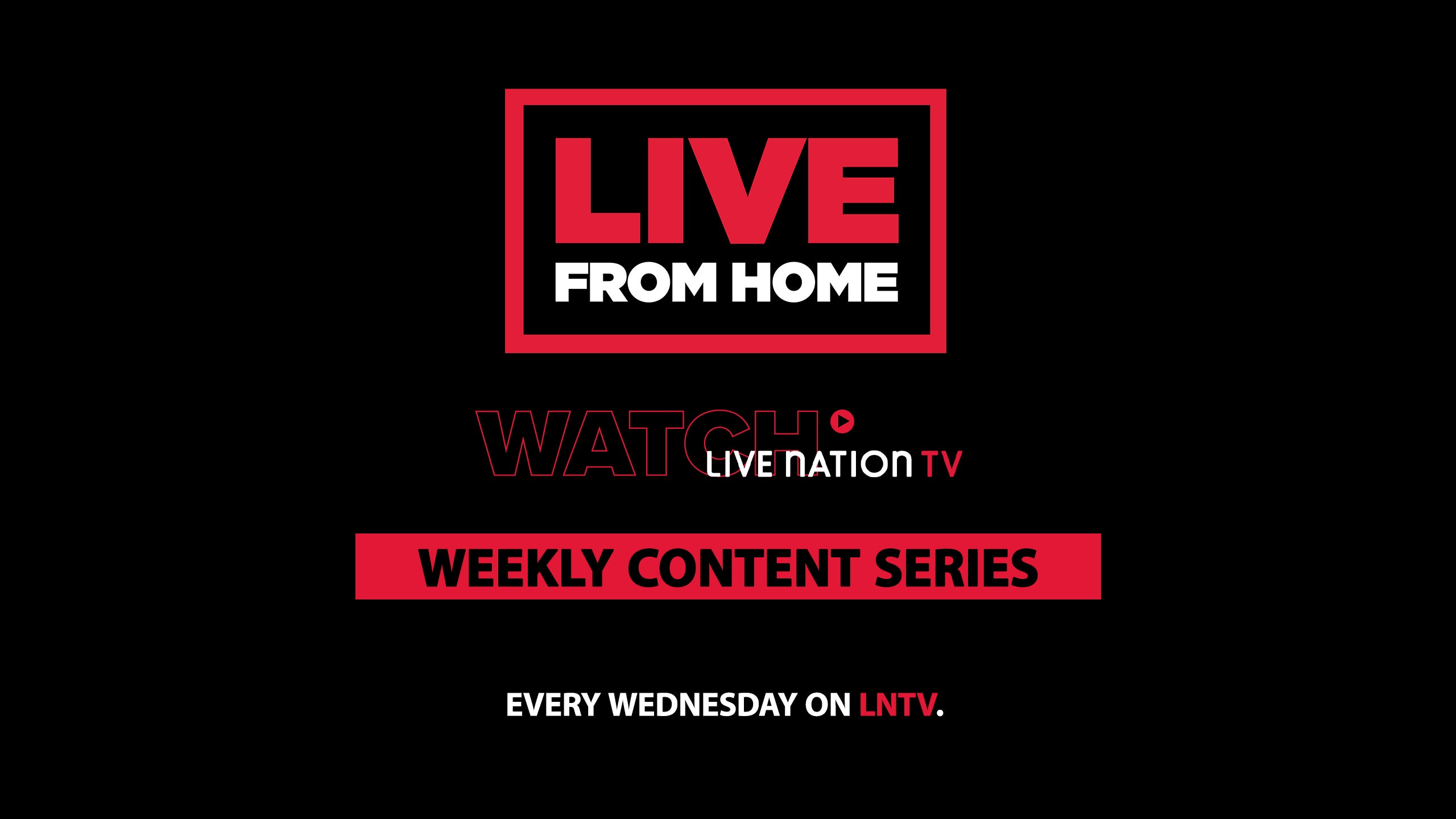 NEW: LNTV Live From Home Weekly Content Series (주간 컨텐츠 시리즈)
