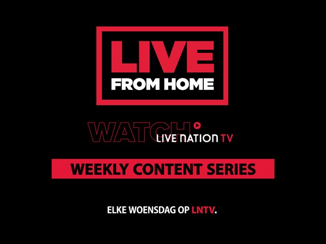 NIEUW: LNTV LIVE FROM HOME WEEKLY CONTENT SERIE