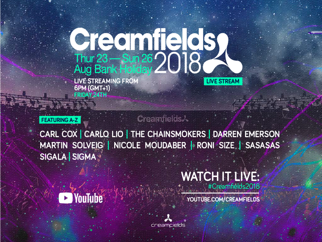 英國電音盛宴 Creamfields 2018 產地直送LIVE直播！