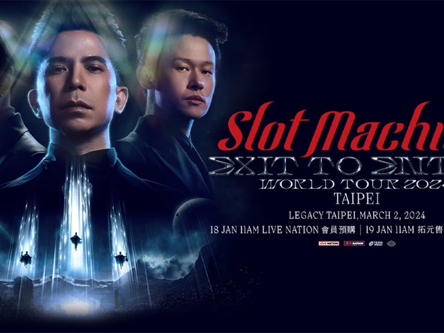 SLOT MACHINE：EXIT to ENTER – TOUR 2024 Entry Notice
