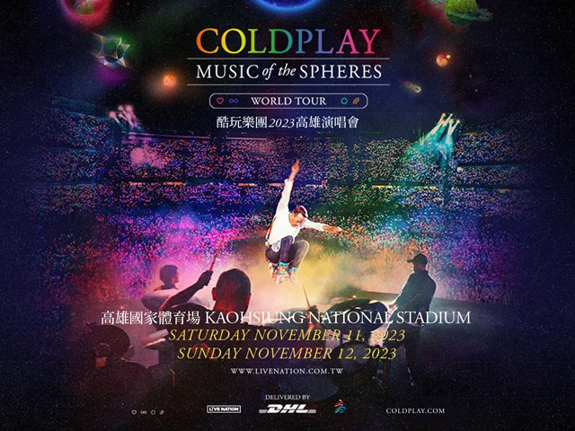 Coldplay： Music Of The Spheres World Tour - delivered by DHL - Kaohsiung Entry Notice